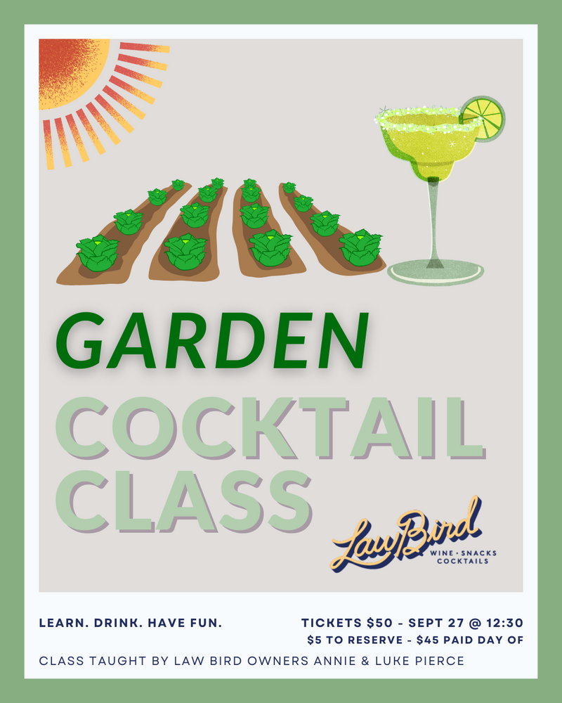 Garden Cocktails Class - SATURDAY 9/27 12:30PM