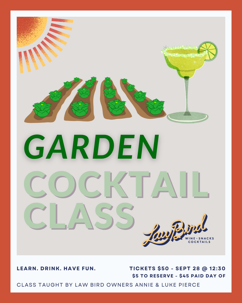 Garden Cocktails Class - SUNDAY 9/28 12:30PM