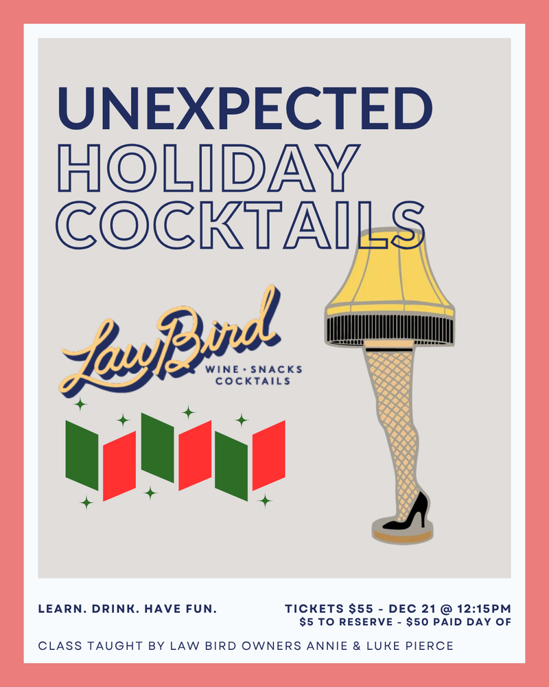 Holiday Cocktail Class 2025 - SUNDAY 12/21 12:15PM