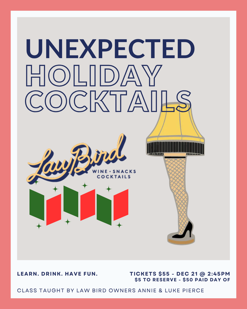 Holiday Cocktail Class 2025 - SUNDAY 12/21 2:45PM