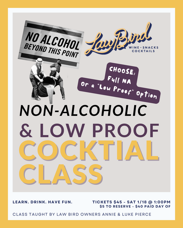 Non-Alcoholic & Low Proof Class - SATURDAY 1/18 at 1:00pm