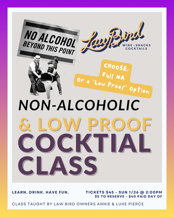 Non-Alcoholic & Low Proof Class - SUNDAY 1/26 at 2:00pm