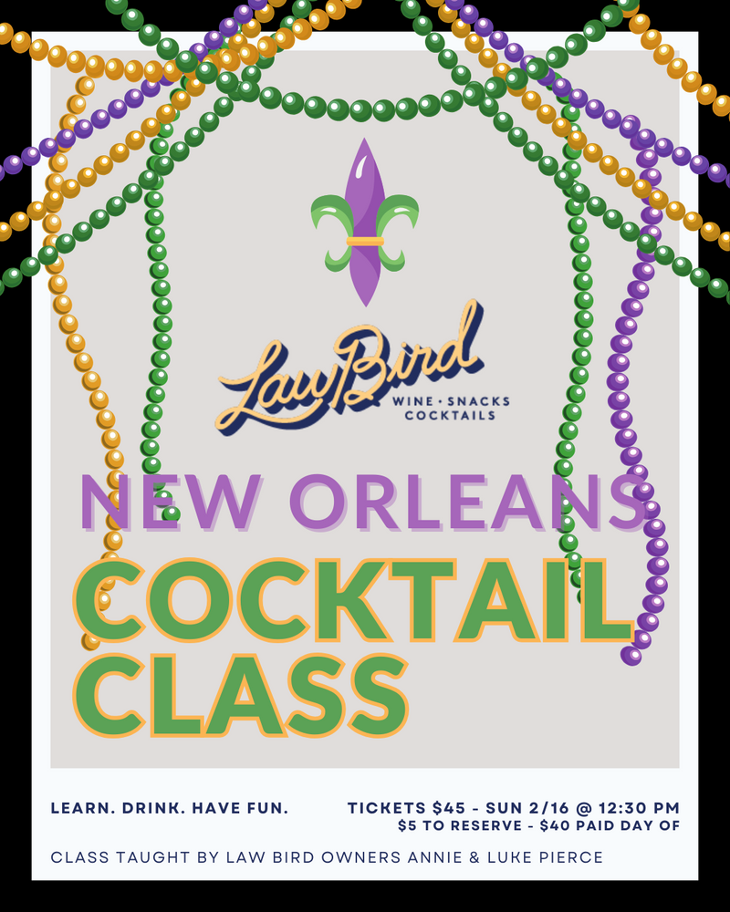 New Orleans Cocktail Class - SUNDAY 2/16 12:30