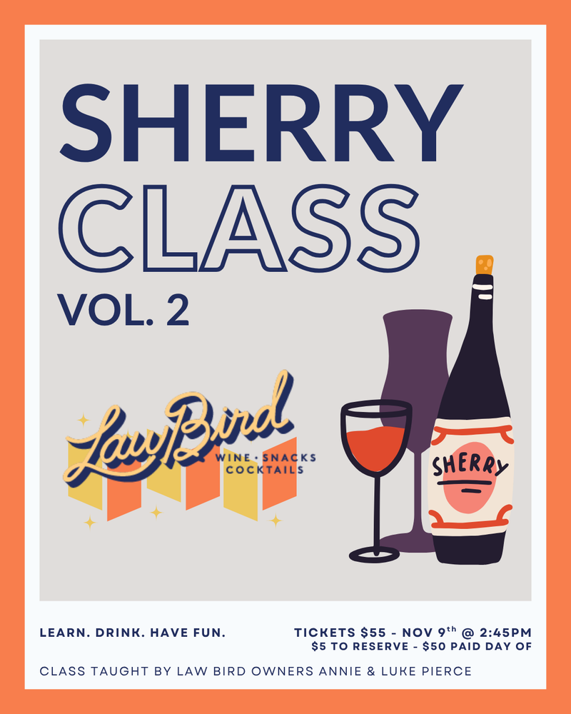 Sherry Class Vol. 2 - SUNDAY 11/9 2:45PM